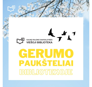 Gerumo paukšteliai sklando bibliotekose