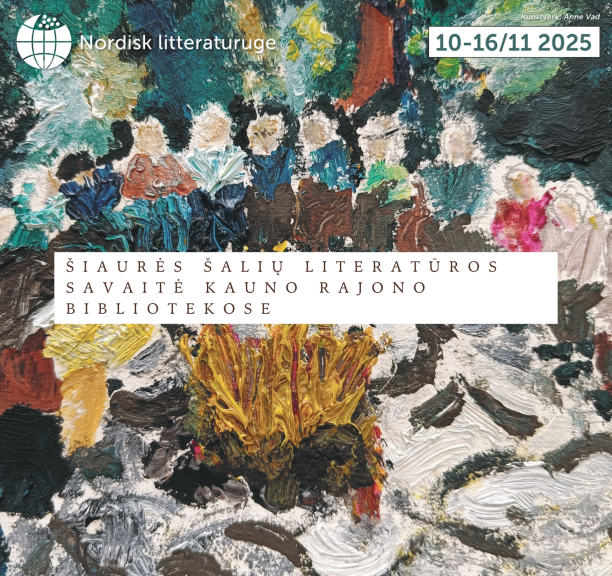 iteratūra suvienija: Šiaurės šalių literatūros savaitė Kauno rajone 