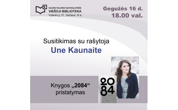 Susitikimas su rašytoja Une Kaunaite