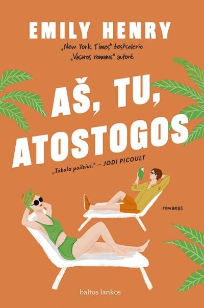 Aš, tu, atostogos
