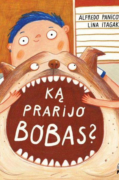 Ką prarijo Bobas?