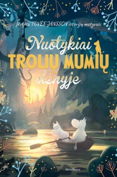 Nuotykiai trolių Mumių slėnyje