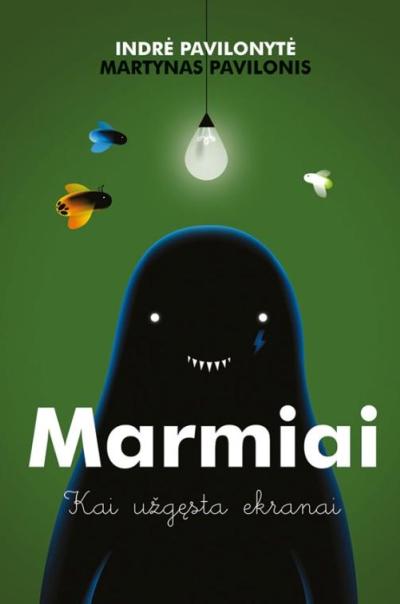 Marmiai. Kai užgęsta ekranai