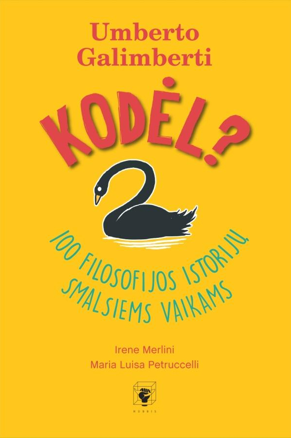 KODĖL? 100 filosofijos istorijų smalsiems vaikams