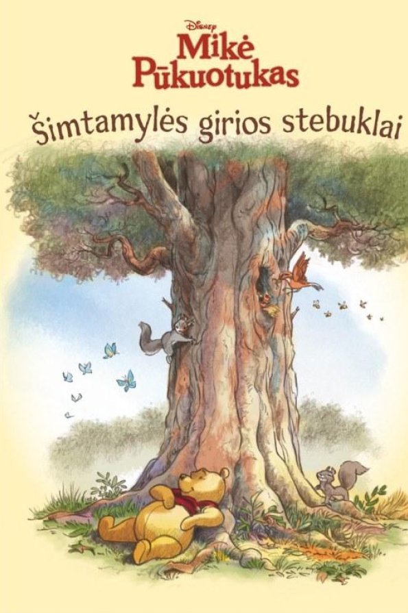 Mikė Pūkuotukas. Šimtamylės girios stebuklai