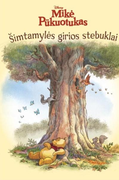 Mikė Pūkuotukas. Šimtamylės girios stebuklai