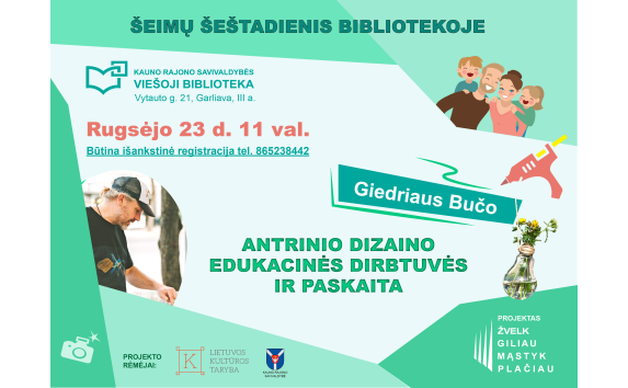 Šeimų šeštadienis bibliotekoje: Giedriaus Bučo edukacinės dirbtuvės ir paskaita