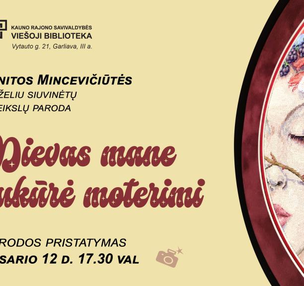 Benitos Mincevičiūtės parodos „Dievas mane sukūrė moterimi“ pristatymas