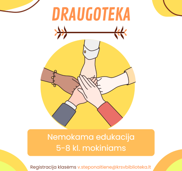 Edukacijų ciklas „Draugoteka“ 