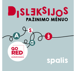 Spalis – disleksijos pažinimo mėnuo!
