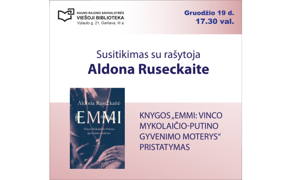 Aldonos Ruseckaitės knygos „EMMI“ pristatymas bibliotekoje