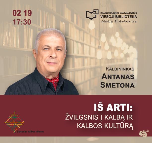 Kalbininkas Antanas Smetona: „Iš arti: žvilgsnis į kalbą ir kalbos kultūrą“