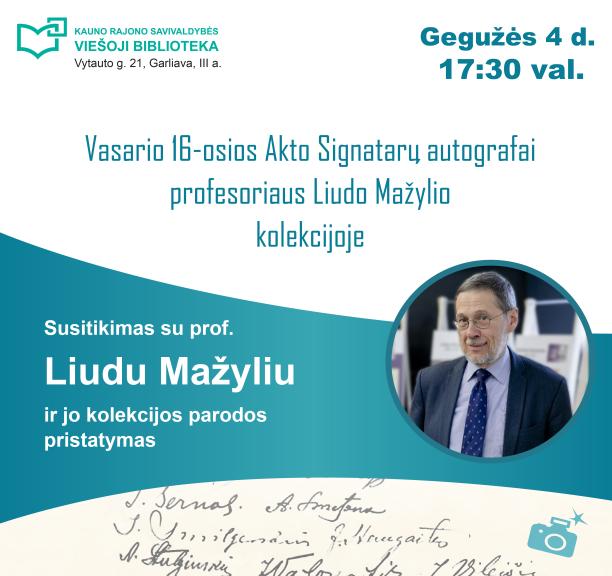 Garliavoje prof. Liudas Mažylis pristatys Vasario 16-osios Signatarų autografų parodą