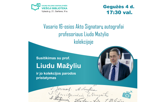 Garliavoje prof. Liudas Mažylis pristatys Vasario 16-osios Signatarų autografų parodą