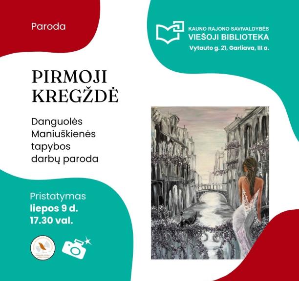 Danguolės Maniuškienės tapybos darbų parodos „Pirmoji kregždė“ pristatymas