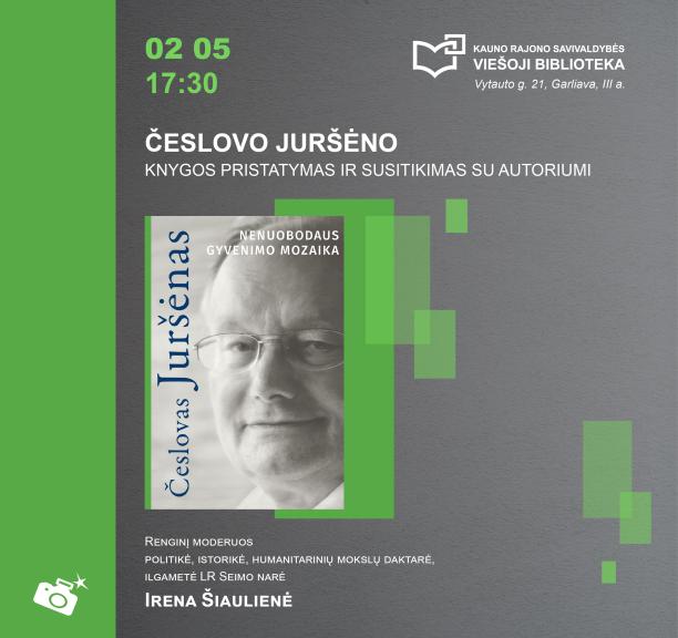 Politiko, signataro Česlovo Juršėno knygos „Nenuobodaus gyvenimo mozaika“ pristatymas