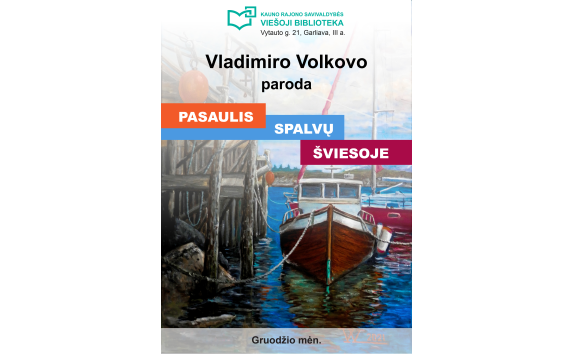 Vladimiro Volkovo paveikslai prabyla bibliotekos erdvėse