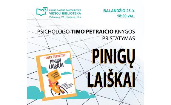 Psichologo Timo Petraičio knygos „Pinigų laiškai“ pristatymas