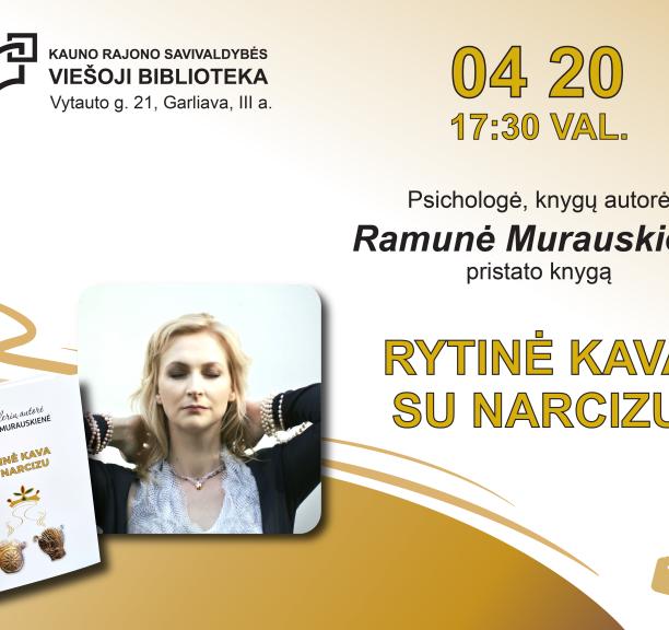 Psichologė Ramunė Murauskienė: „Rytinė kava su narcizu“