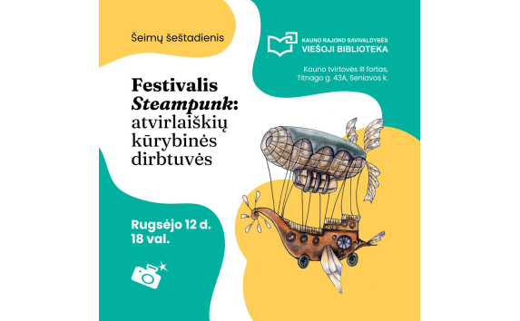 Šeimų šeštadienis festivalyje STEAMPUNK: atvirlaiškių kūrybinės dirbtuvės