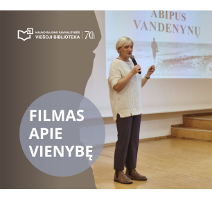 Dokumentinio filmo „Abipus vandenynų“ peržiūra Garliavoje