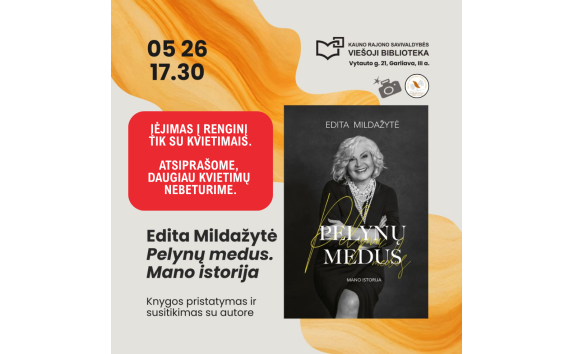 Knygos „Pelynų medus“ pristatymas ir susitikimas su autore Edita Mildažyte