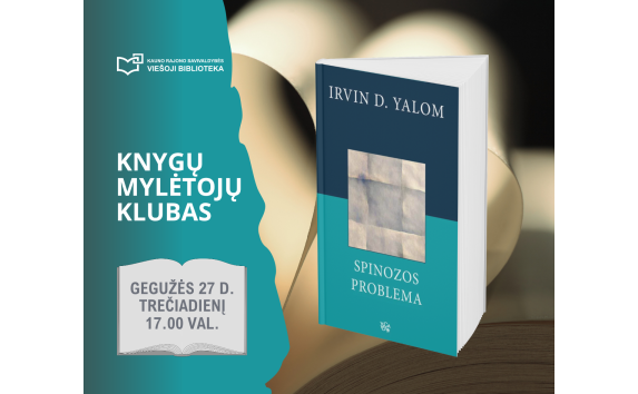 Knygų mylėtojų klubas: Irvin D. Yalom „Spinozos problema“