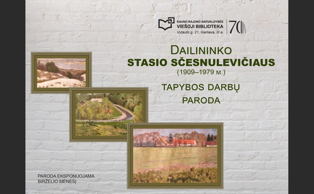 Dailininko Stasio Sčesnulevičiaus tapybos darbų paroda