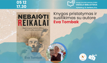 Knygos „Nebaigti reikalai“ pristatymas ir susitikmas su autore Eva Tombak
