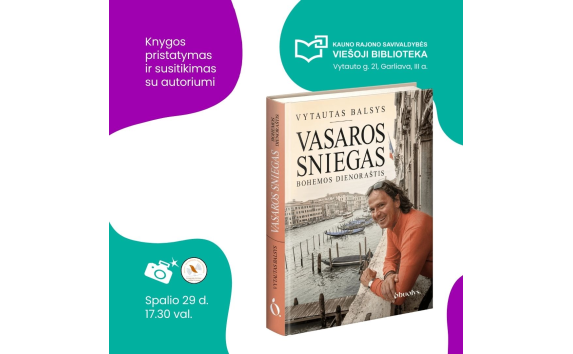 Rašytojas ir režisierius Vytautas Balsys pristato knygą „Vasaros sniegas. Bohemos dienoraščiai“