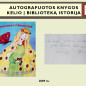 0041_autografuotos_knygos_kelio_istorija1024_40_1666603379-0fe76d6968315b073d242bda8ee6236d.jpg